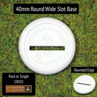59035 40mm Round Wide Slot Base (10 or Singles)